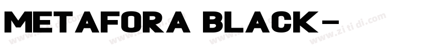 Metafora Black字体转换
